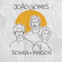 João Gomes - Single - ROWKA & omaxsonreal