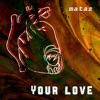 Your Love - Single