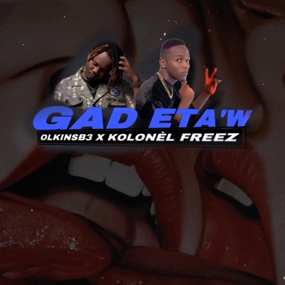 Gad eta'w (feat. Kolonel freez) - Single