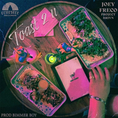 Toast 2 U (feat. Project Brian) - Single