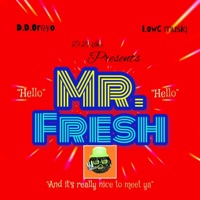 Mr. Fresh - Single - D.D.Oreyo