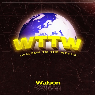 Walson To the World (WTTW) - EP