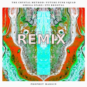 Prophet Margin (feat. The Crystal Method) [Remix]