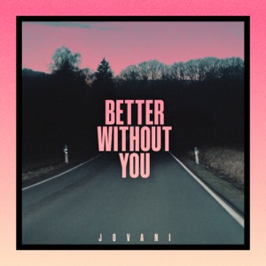 Better Without You - Single