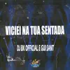 Stream & download Viciei na Tua Sentada - Single