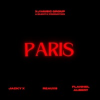 Paris (feat. Reauxs & Flannel Albert) - Single - Jacky X