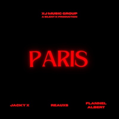 Paris (feat. Reauxs & Flannel Albert) - Single