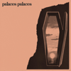 Palaces Palaces - EP - Fort Hope