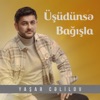 Üşüdünsə bağışla - Single