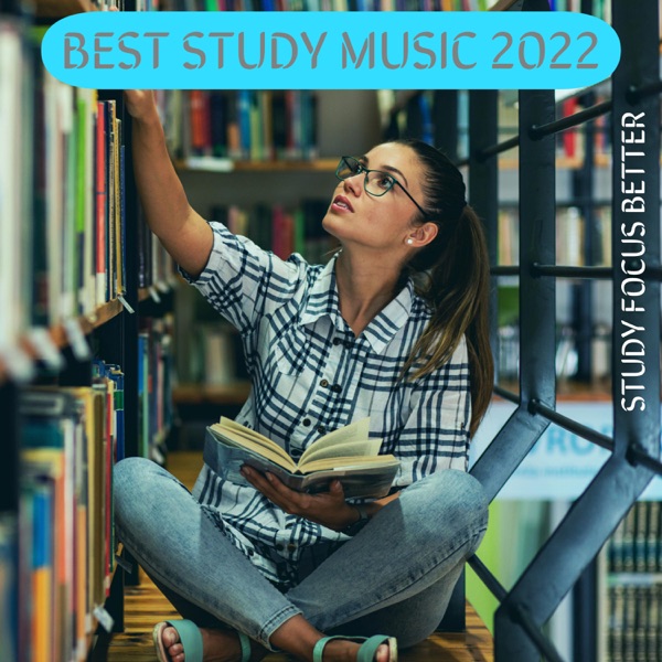 Best Study Music 2022 (feat. Mood & Idealism)