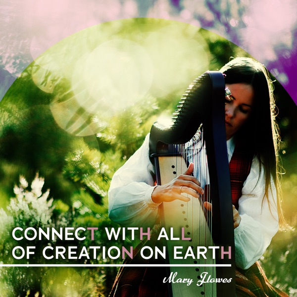 Connect with All of Creation on Earth