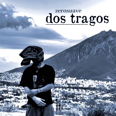 DOS TRAGOS - Single