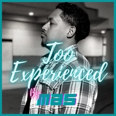 Too Experienced - Single