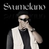 Svumelano - Single