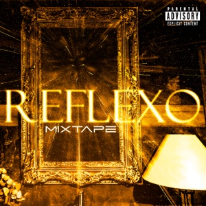 Reflexo (Mixtape) - EP