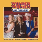 Wonder Women Of Country - I Have Met My Love Today