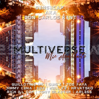 Multiverse Mic Assaillant's réédition (feat. Don Carlos Kent)