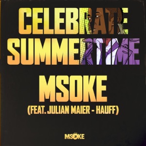 Celebrate Summertime (feat. Julian Maier-Hauff) - EP