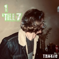 1 'Till 7 - THAYRO