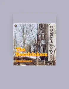 聆聽 The Beerdrinkerz、觀看音樂影片、閱讀小傳、查看巡演日期等！