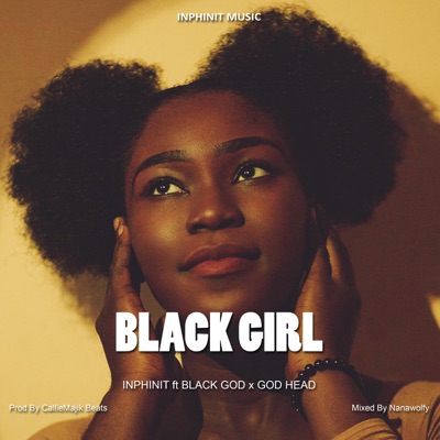 BLACK GIRL (feat. BLACK GOD & GOD HEAD) - Single