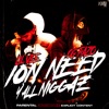 ION NEED YALL N****Z (feat. Lil Vee) - Single