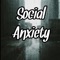 Social Anxiety - ElChoppoe lyrics
