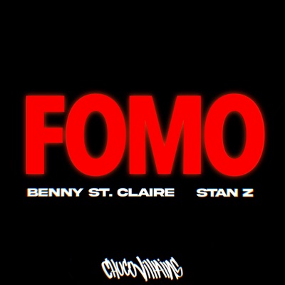 FOMO (feat. Benny St. Claire & Stan Z) - Single