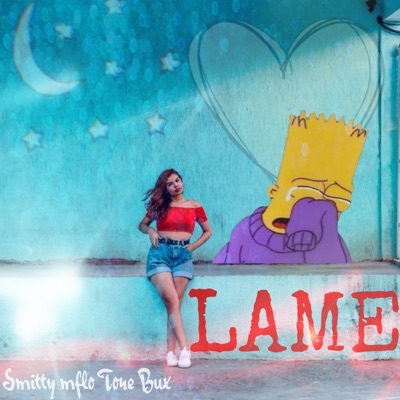 Lame (feat. Tone Bux) - Single