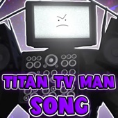Titan Tv Man Song artwork
