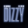 Dizzy (feat. Loui Lane) - Sick Individuals