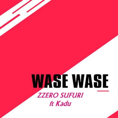 Wase Wase (feat. Kadu) - Single