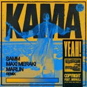 Kama Yeah (Samm, MAXI MERAKI, Marlin Remix) [feat. Shovell] artwork