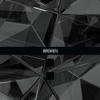 Broken - Single