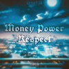 Money Power Respect - Single