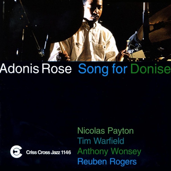 Song for Donise (feat. Nicholas Payton, Tim Warfield, Anthony Wonsey & Reuben Rogers)
