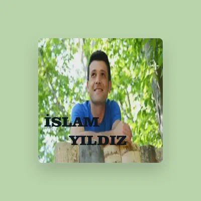 Listen to İslam Yıldız, watch music videos, read bio, see tour dates & more!