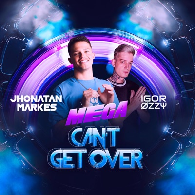MEGA FUNK - Can't Get Over (feat. DJ Igor Ozzy) [Special Version] - Single