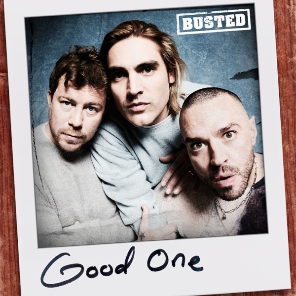 Busted - Good One