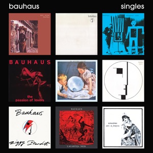 Singles (Remastered) by Bauhaus