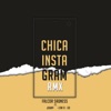 Chica Instagram (RMX) [feat. GD & Low D] - Single