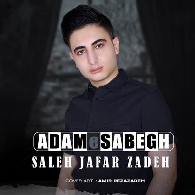 Adame Sabegh - Saleh Jafarzadeh | Shazam