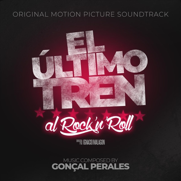 El Último Tren al Rock & Roll (Original Motion Picture Soundtrack)