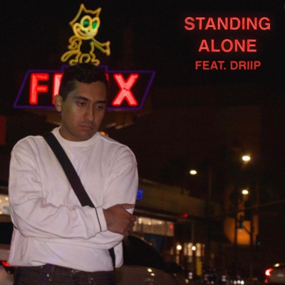 Standing Alone (feat. Driip) - Single