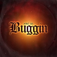 Buggin - Single - Kru Zo