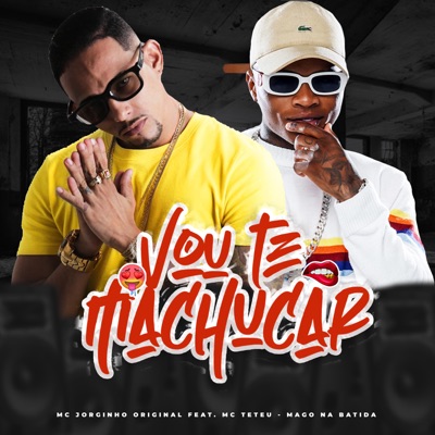 Eu Vou Machucar (feat. MC Teteu) - Single