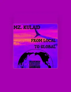 Ακούστε περιεχόμενο από Mz .kulaid, παρακολουθήστε μουσικά βίντεο, διαβάστε το βιογραφικό, δείτε ημερομηνίες περιοδείας, και πολλά ακόμη!