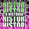 A História - Single