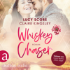 Whiskey Chaser - Bootleg Springs, Band 1 (Ungekürzt) - Lucy Score & Claire Kingsley
