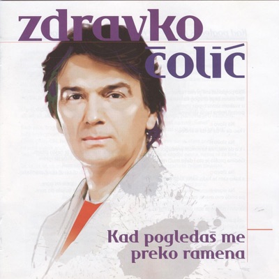 Song - Prolaze Neke Slike - Zdravko Čolić